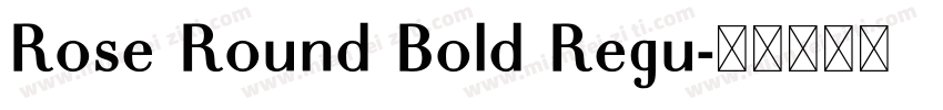 Rose Round Bold Regu字体转换